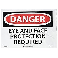 NMC D386PB DANGER - EYE AND FACE PROTECTION REQUIRED Sign - 14 in. x 10 in. PS Vinyl Danger Sign, Black/White Text on White/Red Base