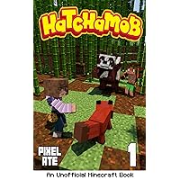 Hatchamob: Book 1: An elemental creature capturing and battling story! Hatchamob: Book 1: An elemental creature capturing and battling story! Kindle Paperback