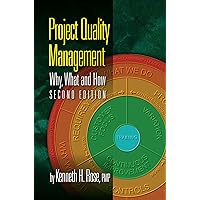 Project Quality Management, Second Edition: Why, What and How Project Quality Management, Second Edition: Why, What and How Kindle Paperback