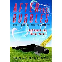 After the Bubbles: Book One of The Touchers: A post-apocalyptic thriller series