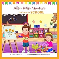 Lilly & Billy's Adventures - Let's go to School: Join the twins on a Fun Day at SCHOOL!