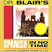 Dr. Blair's Spanish in No Time Dr. Blair's Spanish in No Time Audible Audiobook Audio CD