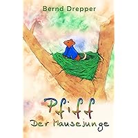 Pfiff, der Mausejunge (German Edition) Pfiff, der Mausejunge (German Edition) Kindle Paperback