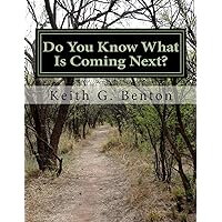 Do You Know What Is Coming Next? Do You Know What Is Coming Next? Paperback