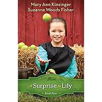 A Surprise for Lily (The Adventures of Lily Lapp Book #4)