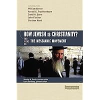 How Jewish Is Christianity?: 2 Views on the Messianic Movement (Counterpoints: Bible and Theology) How Jewish Is Christianity?: 2 Views on the Messianic Movement (Counterpoints: Bible and Theology) Paperback