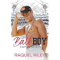 Ball Boy: An Age Gap Gay Sports Romance (Boy Batter Novels Book 1) Ball Boy: An Age Gap Gay Sports Romance (Boy Batter Novels Book 1) Kindle Paperback