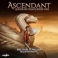 Ascendant: A Dragon Rider Fantasy (Songs of Chaos, Book 1) Ascendant: A Dragon Rider Fantasy (Songs of Chaos, Book 1) Audible Audiobook Kindle Paperback Hardcover