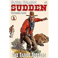 Sudden 1: The Range Robbers (A Sudden Western) Sudden 1: The Range Robbers (A Sudden Western) Kindle Hardcover