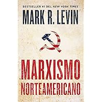 Marxismo norteamericano (American Marxism Spanish Edition) Marxismo norteamericano (American Marxism Spanish Edition) Paperback Kindle