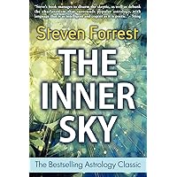 The Inner Sky: How to Make Wiser Choices for a More Fulfilling Life The Inner Sky: How to Make Wiser Choices for a More Fulfilling Life Paperback Kindle