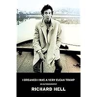 I Dreamed I Was a Very Clean Tramp: An Autobiography I Dreamed I Was a Very Clean Tramp: An Autobiography Kindle Paperback Hardcover