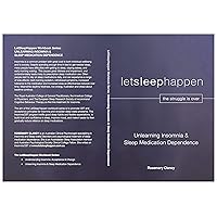Unlearning Insomnia and Sleep Medication Dependence (LetSleepHappen Workbook Series 2) Unlearning Insomnia and Sleep Medication Dependence (LetSleepHappen Workbook Series 2) Kindle