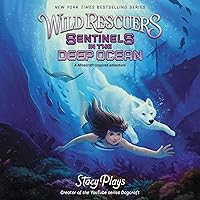 Wild Rescuers: Sentinels in the Deep Ocean Wild Rescuers: Sentinels in the Deep Ocean Paperback Audible Audiobook Kindle Hardcover Audio CD