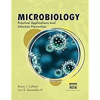Microbiology: Practical Applications and Infection Prevention Microbiology: Practical Applications and Infection Prevention eTextbook Hardcover