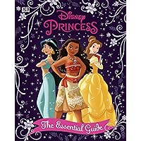 Disney Princess The Essential Guide, New Edition Disney Princess The Essential Guide, New Edition Hardcover Kindle