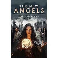 The New Angels The New Angels Kindle Paperback