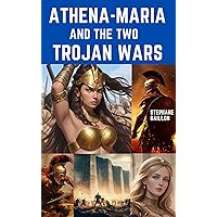 Athena-Maria and the two Trojan wars