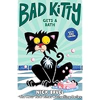 Bad Kitty Gets a Bath (full-color edition) Bad Kitty Gets a Bath (full-color edition) Paperback Kindle Hardcover