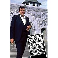 Johnny Cash at Folsom Prison: The Making of a Masterpiece, Revised and Updated (American Made Music Series) Johnny Cash at Folsom Prison: The Making of a Masterpiece, Revised and Updated (American Made Music Series) Kindle Hardcover Paperback