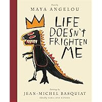 Life Doesn't Frighten Me (Twenty-fifth Anniversary Edition): A Poetry Picture Book Life Doesn't Frighten Me (Twenty-fifth Anniversary Edition): A Poetry Picture Book Hardcover