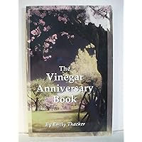 The Vinegar Anniversary Book The Vinegar Anniversary Book Paperback Kindle Hardcover