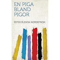 En Piga Bland Pigor (Swedish Edition) En Piga Bland Pigor (Swedish Edition) Kindle Paperback