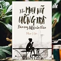 Khi phụ nữ uống trà, đàn ông nên cẩn thận - Phan Ý Yên