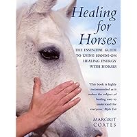 Healing for Horses Healing for Horses Paperback Kindle Hardcover