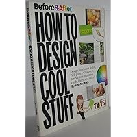 Before & After: How to Design Cool Stuff Before & After: How to Design Cool Stuff Paperback Kindle