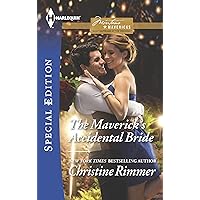 The Maverick's Accidental Bride (Montana Mavericks: What Happened at the Wedding?, 1) The Maverick's Accidental Bride (Montana Mavericks: What Happened at the Wedding?, 1) Mass Market Paperback Kindle Paperback