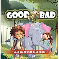 Good Bad - Good deeds bring good things