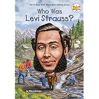 Who Was Levi Strauss? (Who Was?) Who Was Levi Strauss? (Who Was?) Paperback Kindle Hardcover