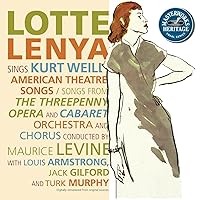 Lotte Lenya Sings Kurt Weill / Levine, Lenya, Armstrong, Gilford, et al Lotte Lenya Sings Kurt Weill / Levine, Lenya, Armstrong, Gilford, et al Audio CD MP3 Music