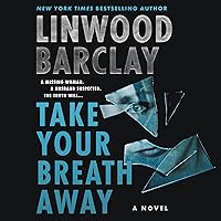 Take Your Breath Away: A Novel Take Your Breath Away: A Novel Audible Audiobook Kindle Hardcover Paperback Audio CD