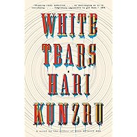 White Tears: A novel (Vintage Contemporaries) White Tears: A novel (Vintage Contemporaries) Paperback Audible Audiobook Kindle Hardcover