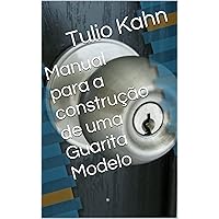 Manual para a construção de uma Guarita Modelo (Portuguese Edition) Manual para a construção de uma Guarita Modelo (Portuguese Edition) Kindle