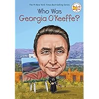 Who Was Georgia O'Keeffe? Who Was Georgia O'Keeffe? Paperback Kindle Audible Audiobook Hardcover