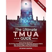 The Ultimate TMUA Guide: Fully Worked Solutions, Time Saving Strategies, Score Boosting Techniques, Latest Edition, Cambridge Test of Mathematics for University Admission. The Ultimate TMUA Guide: Fully Worked Solutions, Time Saving Strategies, Score Boosting Techniques, Latest Edition, Cambridge Test of Mathematics for University Admission. Kindle Paperback