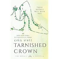 Tarnished Crown (The Royals) Tarnished Crown (The Royals) Kindle Audible Audiobook Audio CD