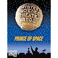 Mystery Science Theater 3000: Prince of Space