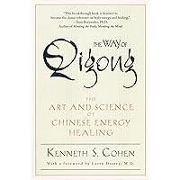 The Way of Qigong: The Art and Science of Chinese Energy Healing The Way of Qigong: The Art and Science of Chinese Energy Healing Paperback Audible Audiobook Kindle Hardcover Audio, Cassette