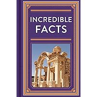 Incredible Facts Incredible Facts Hardcover
