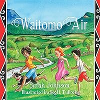 Waitomo Air (Rural Life Series) Waitomo Air (Rural Life Series) Kindle Hardcover