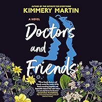 Doctors and Friends Doctors and Friends Audible Audiobook Kindle Paperback Hardcover