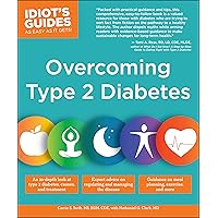 Overcoming Type 2 Diabetes (Idiot's Guides) Overcoming Type 2 Diabetes (Idiot's Guides) Kindle Paperback