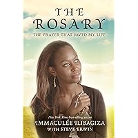 The Rosary: The Prayer That Saved My Life The Rosary: The Prayer That Saved My Life Paperback Kindle Hardcover