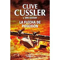 La flecha de Poseidón (Dirk Pitt 22) (Spanish Edition)