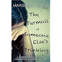 The Turmoil of Someone Else's Drinking