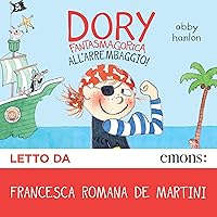 All’arrembaggio!: Dory Fantasmagorica 5 All’arrembaggio!: Dory Fantasmagorica 5 Audible Audiobook Kindle Paperback